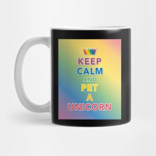 Keep Calm And Pet A Unicorn Mug